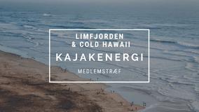 Kajakenergi Medlemstræf - Limfjorden og Cold Hawaii