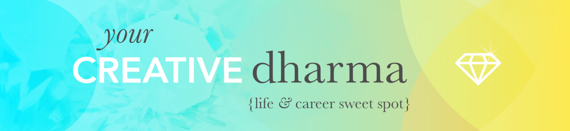 Your creative dharma life career sweet spot strip