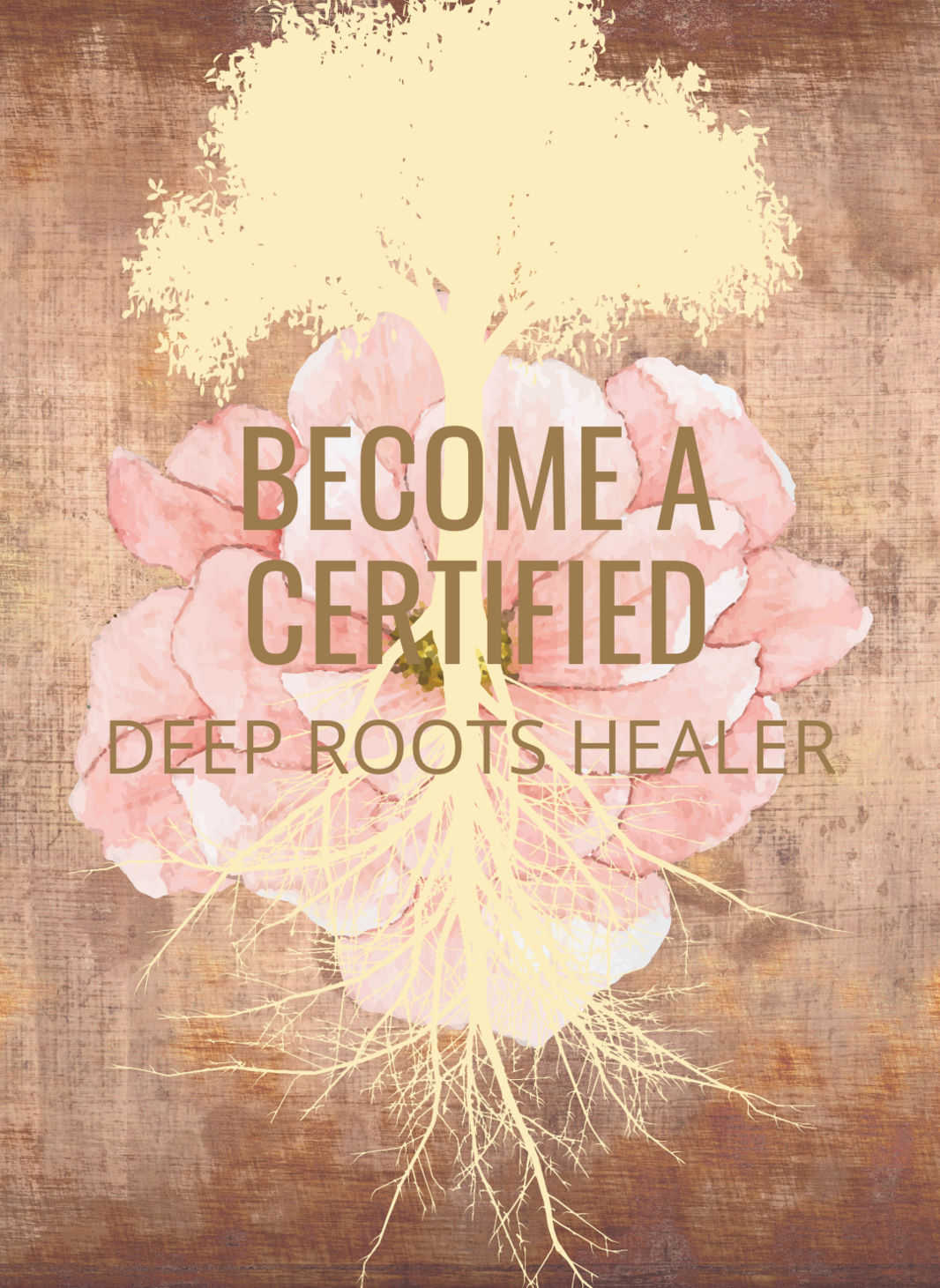 Certified deep roots healer