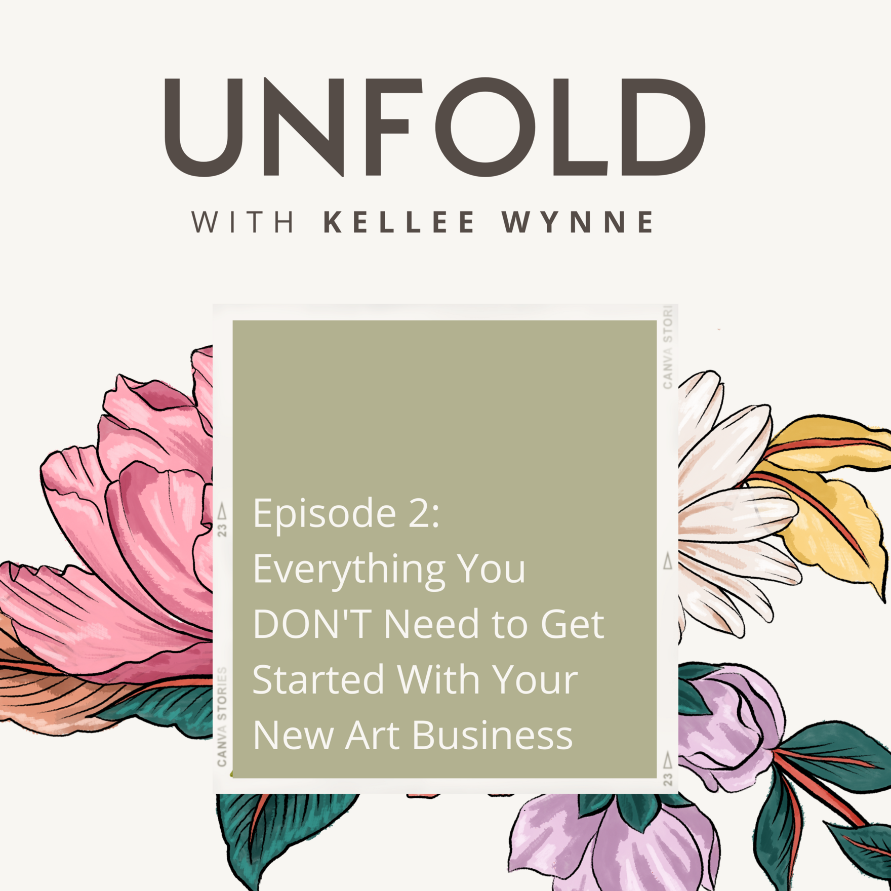 UNFOLD with Kellee Wynne Podcast Episode 2