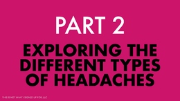 Headache and Migraine Part 2