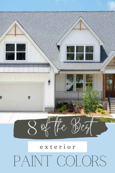 8 of the Best Exterior Paint Colors - Your Pocket Architect