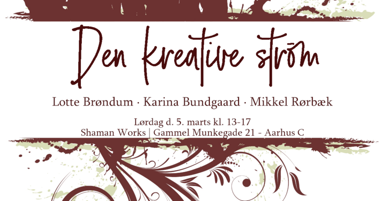 Den kreative strøm | refleksionrum med Lotte Brøndum, Karina Bundgaard og Mikkel Rørbæk | 9. april i KBH