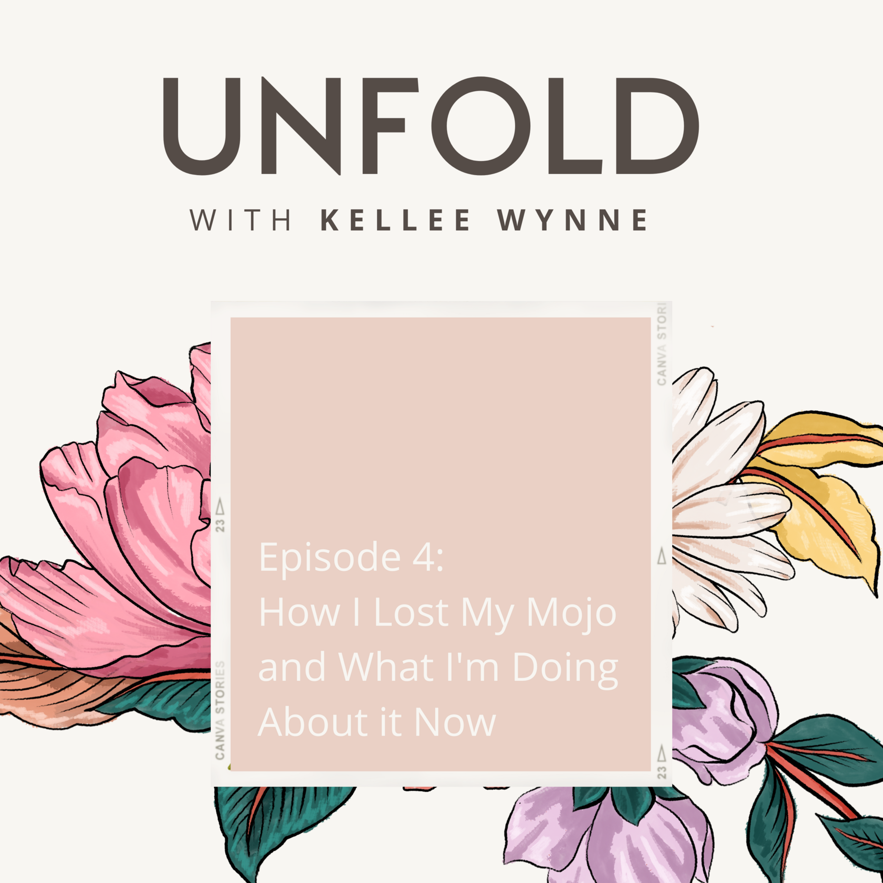 UNFOLD with Kellee Wynne Podcast episode 4
