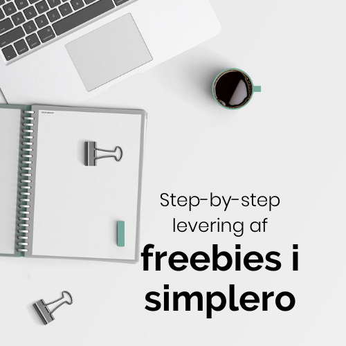 Step-by-step levering af freebies i Simplero