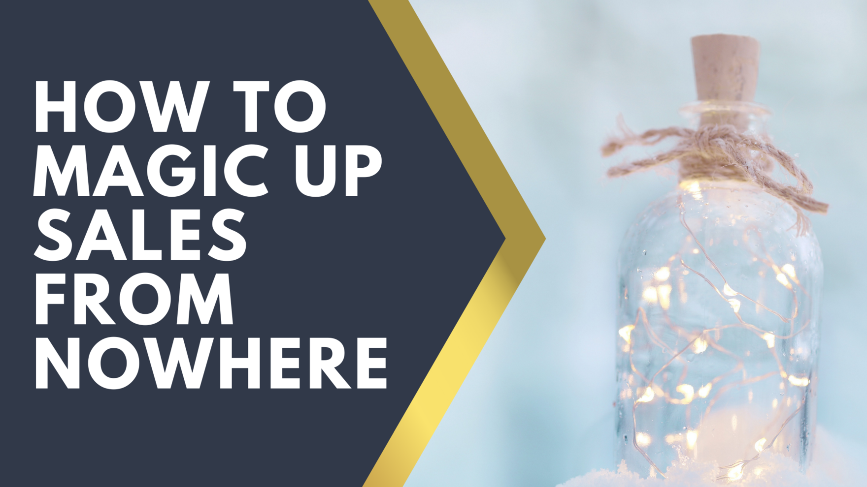 HOW TO MAGIC UP SALES FROM NOWHERE (1)