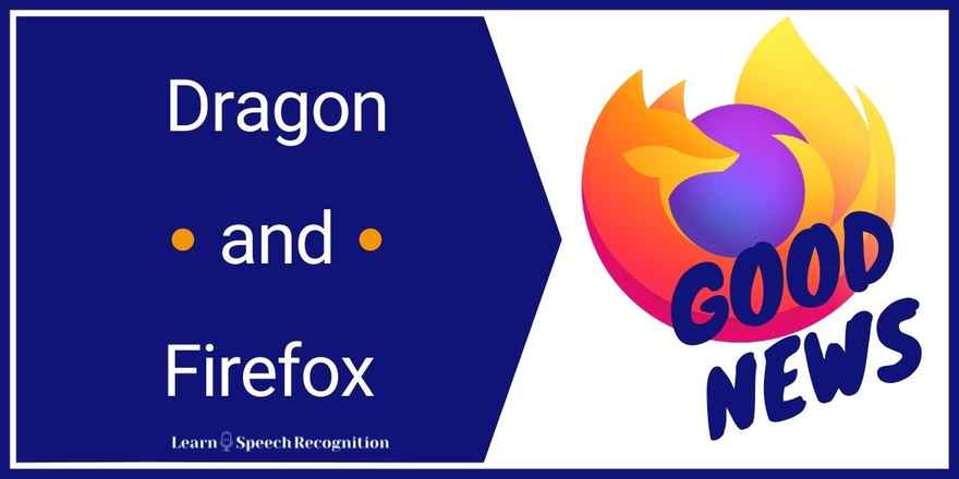 Dragon and Firefox Good News