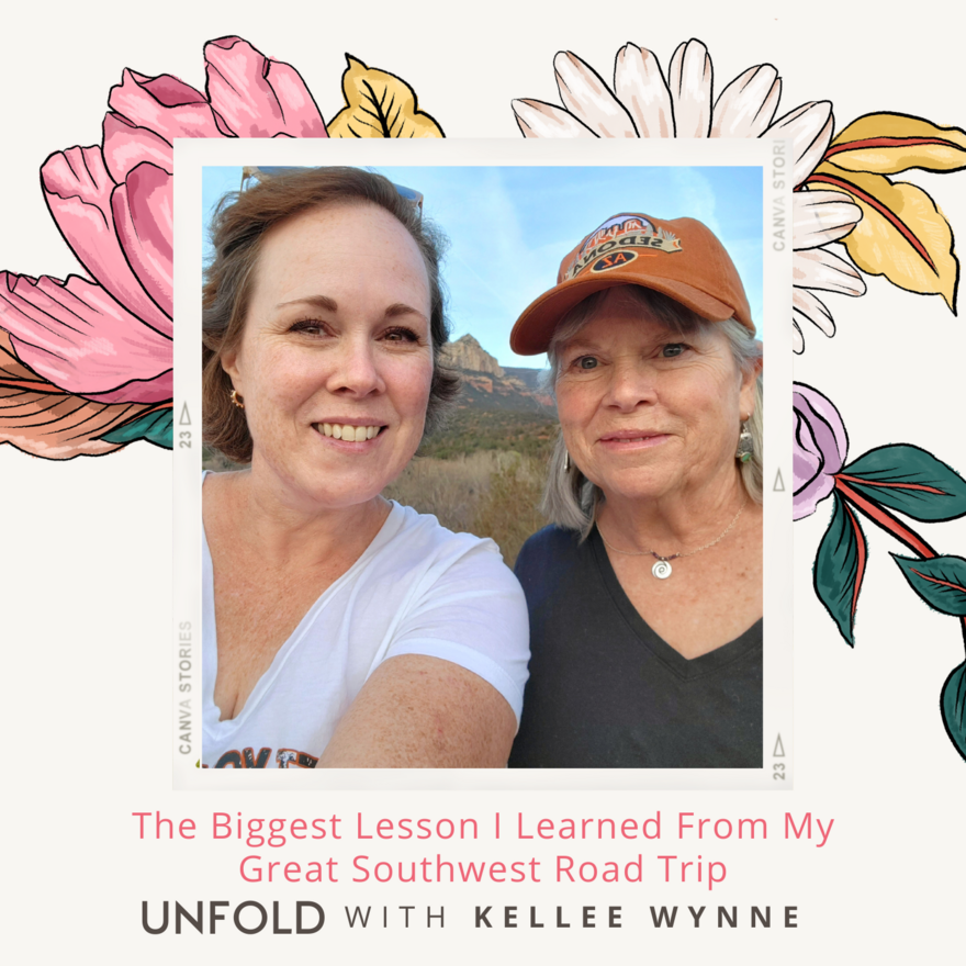 UNFOLD with Kellee Wynne Podcast Episode 11 - Great Southwest Road Trip