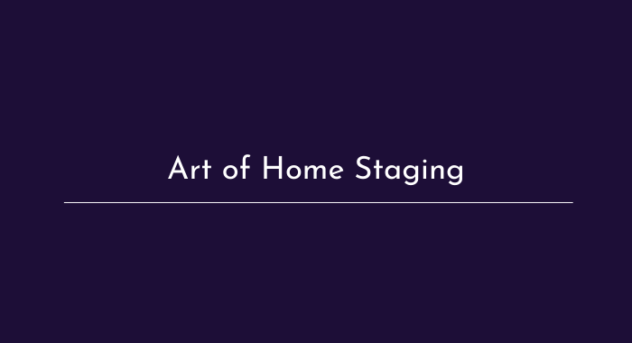 Art of Home Staging