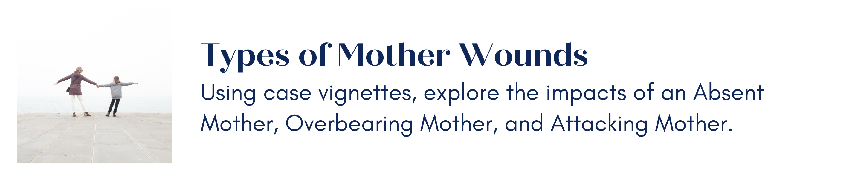 Types of Mother Wounds