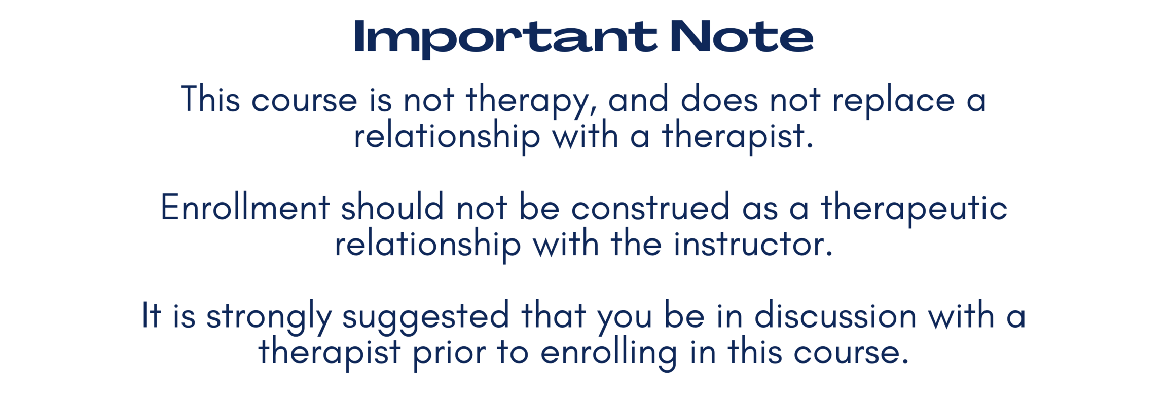 Evergreen Important Note: this course is not therapy.