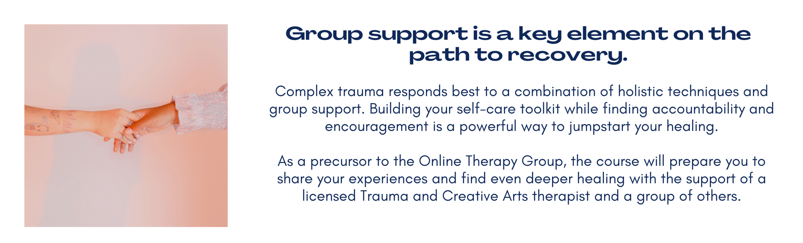 Group support is a key element on the path to recovery.