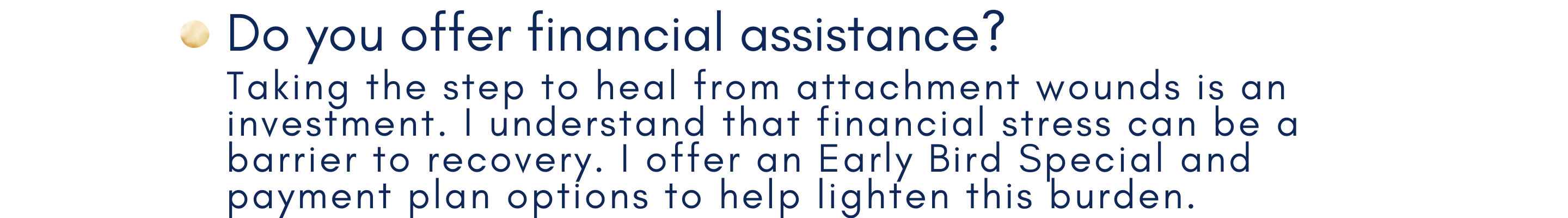 Do you offer financial assistance?
