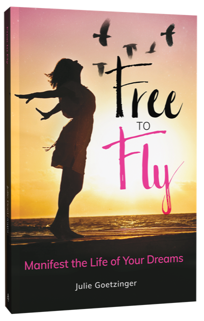 Free to Fly: Manifest the Life of Your Dreams (ebook)