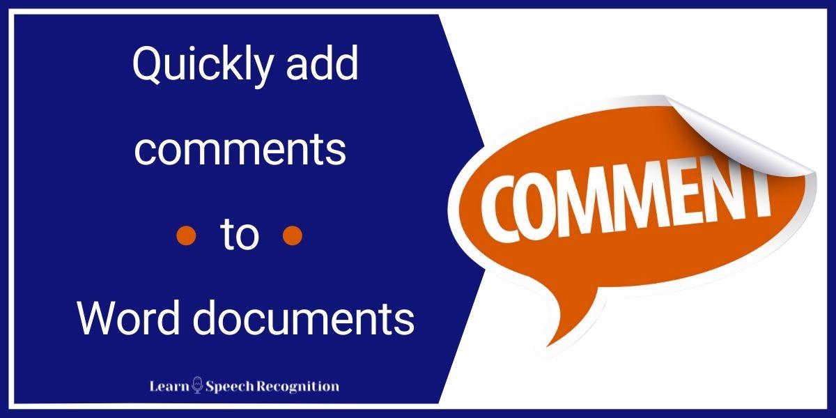 dragon-tip-quickly-add-comments-to-word-document-by-voice