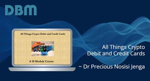 _All-Things-Crypto-Debit-and-Credit-Cards-Precious-Nosisi-Jenga