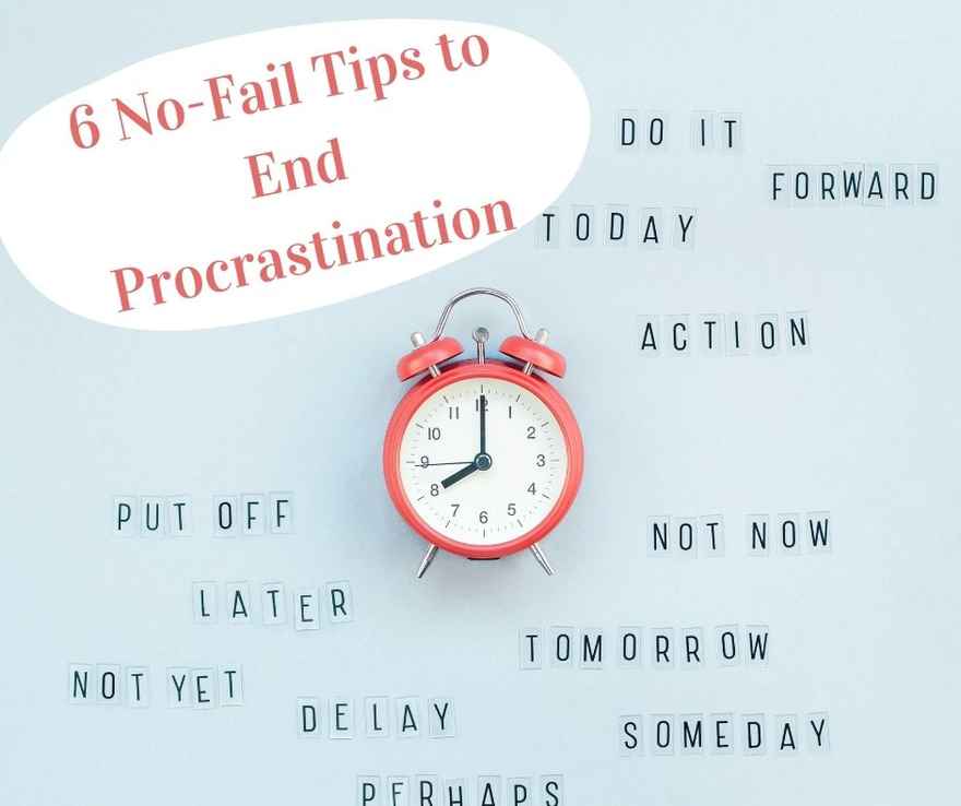 the-creative-crone-6-No-Fail-Tips-to-End-Procrastination