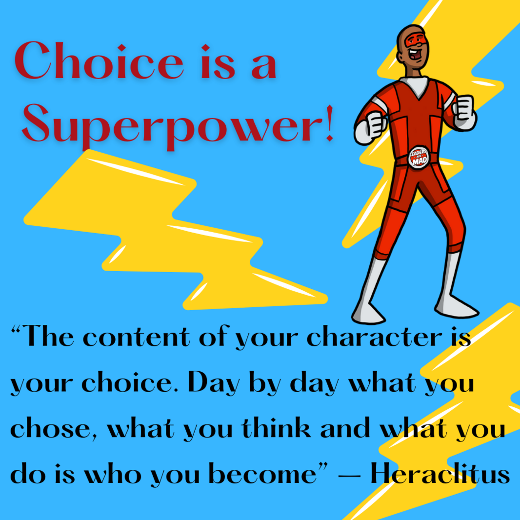 Choice is a Superpower