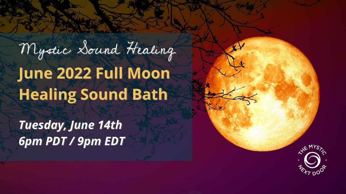 Mystic Sound Healing Full Moon Sound Bath
