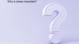 MPP Lesson thumbnail 1 Why is Stress Important