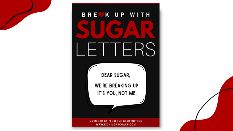 Break Up with Sugar Letters
