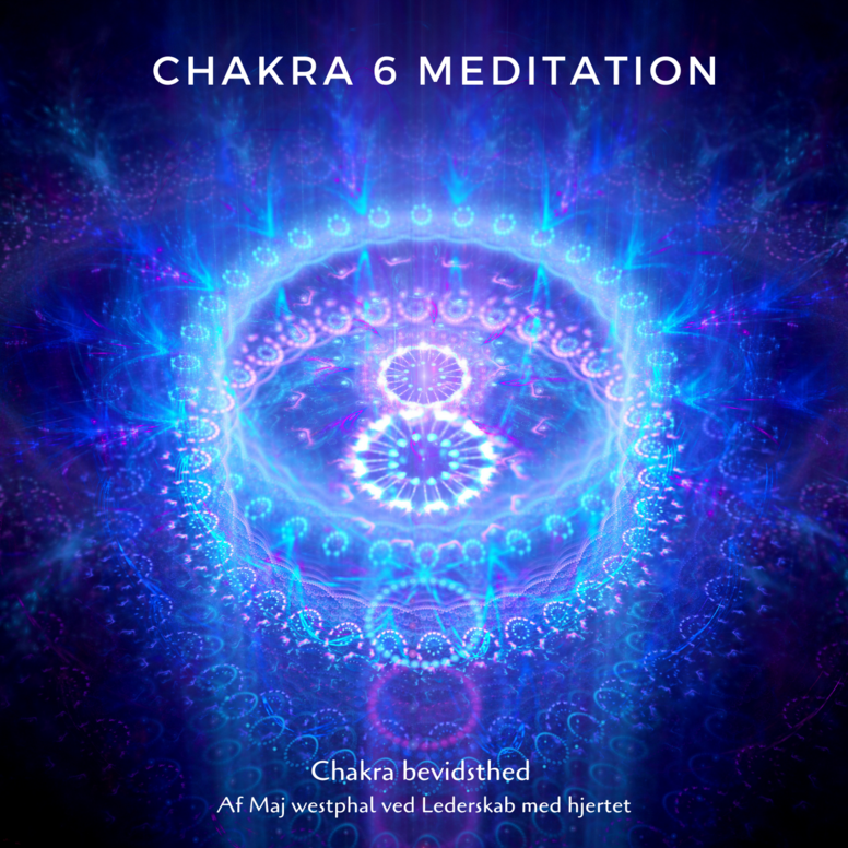 Chakra 6 bevidsthed meditation 