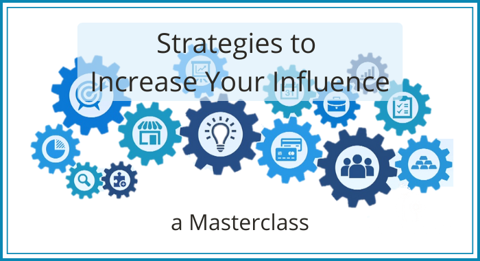 Strategies to Increase Your Influence