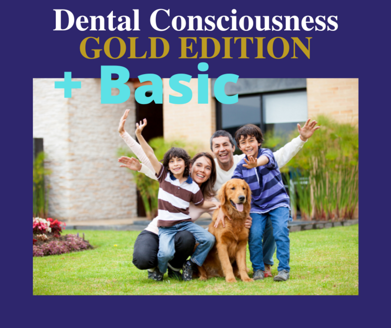 Dental Consciousness - Basic & GOLD
