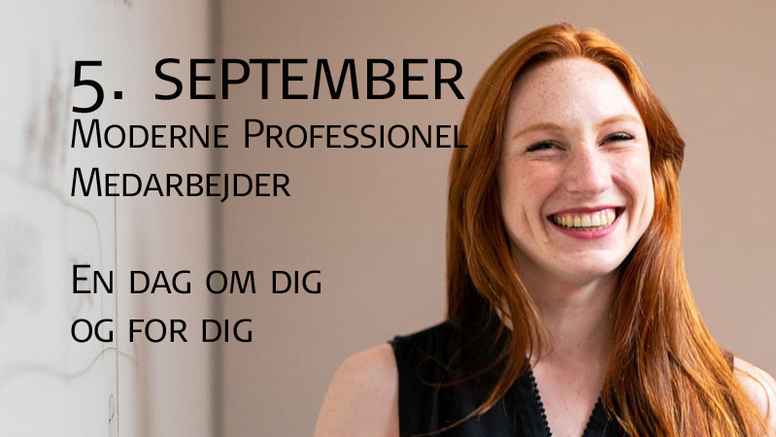 Workshop  Moderne Professionel Medarbejder  5. september 2022 kl. 9.30 - 15.00 i København