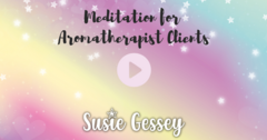 Meditation for aromaTherapist Clients