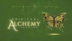 Spiritual Alchemy Session