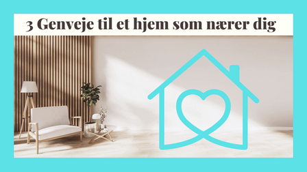 En stue med en tegning af et hus og teksten 3 genveje til et hjem som nærer dig