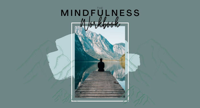 The Mindfulness Workbook