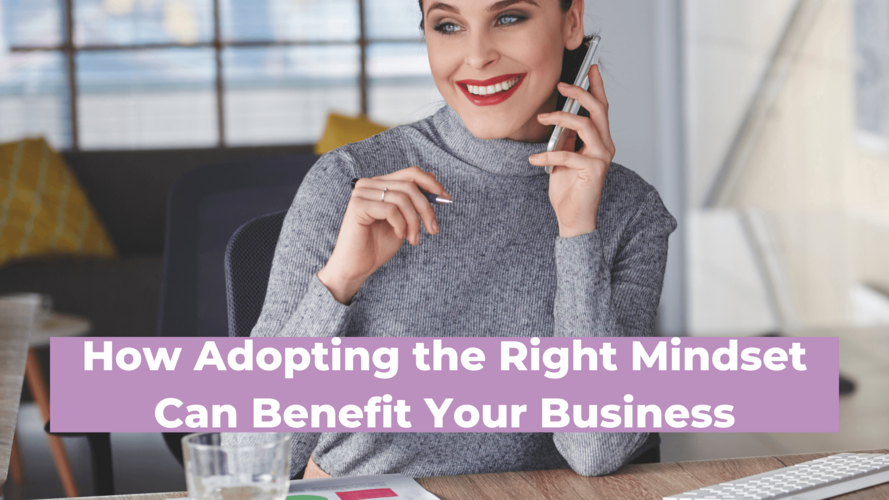 Abundance Blog - How Adopting the Right Mindset Can Benefit Your Business