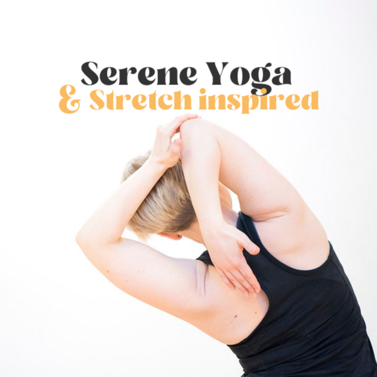 ClassFITspirations - Serene Yoga & Stretch Inspired!