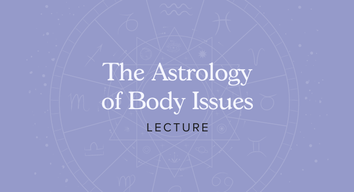 Astrology of Body Issues