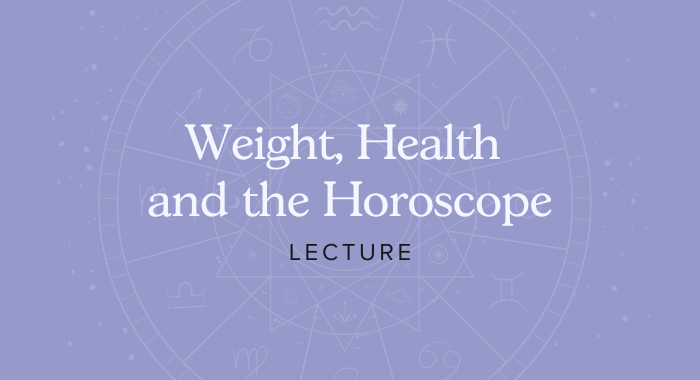 Weight, Health and the Horoscope