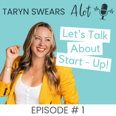 Taryn Swears: The What, Why and Who - and Why You Should Listen
