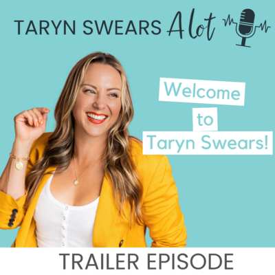 Welcome to Taryn Swears