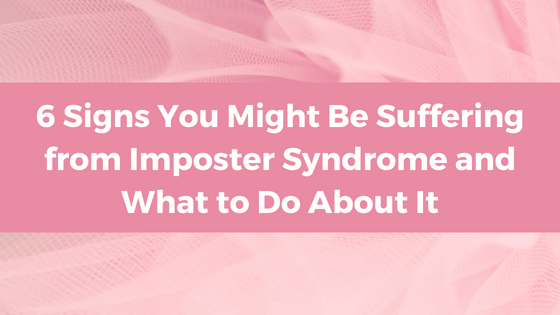 Worthy Blog - 6 Signs You Might Be Suffering from Imposter Syndrome and What to Do About It