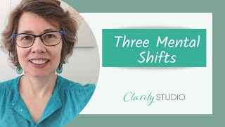 three mental shifts