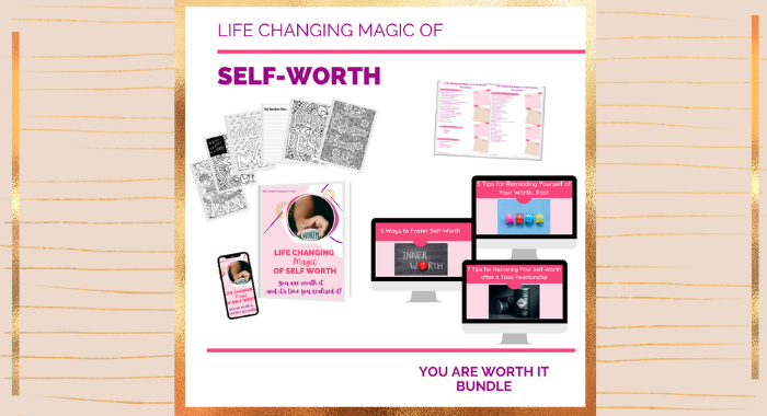 Life Changing Magic of Self-Worth Bundle