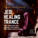 Jedi Healing Trance Square