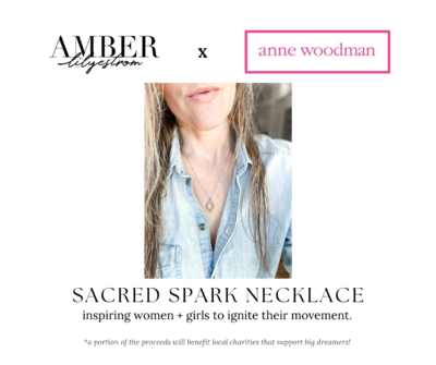 SACRED SPARK Necklace (Amber Lilyestrom x Anne Woodman Collab)