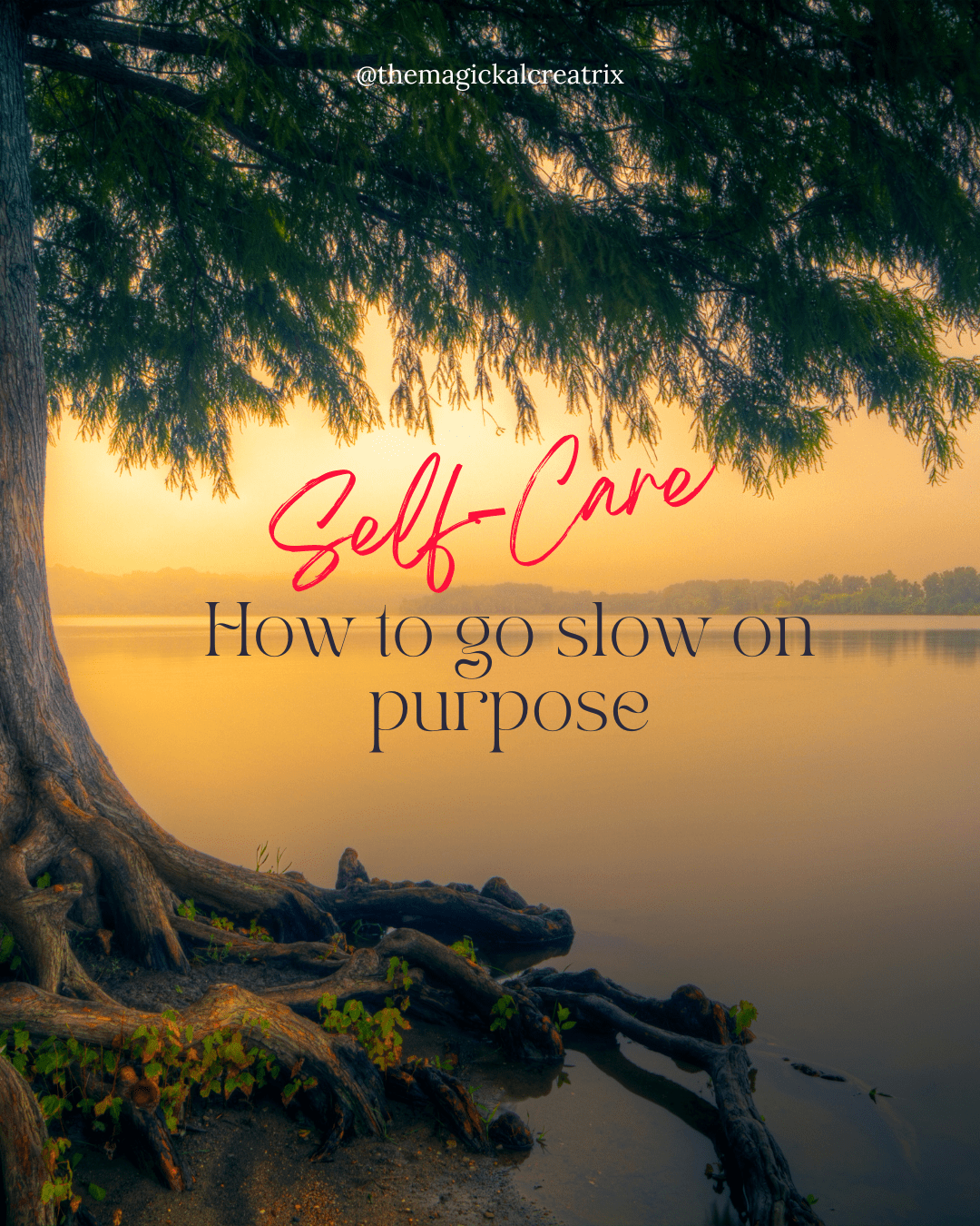 Self-Care - How to go Slow on Purpose-min