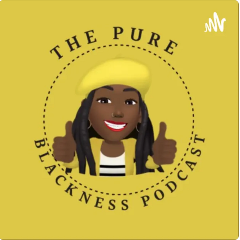 The Pure Blackness Podcast