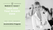 Lean into your growth zone
