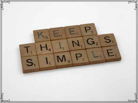keep things simple