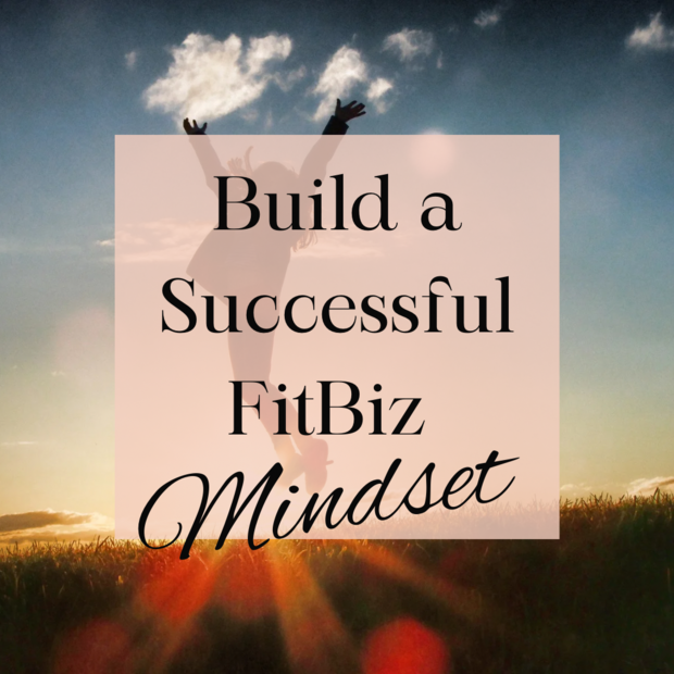Build a successful FitBiz Mindset
