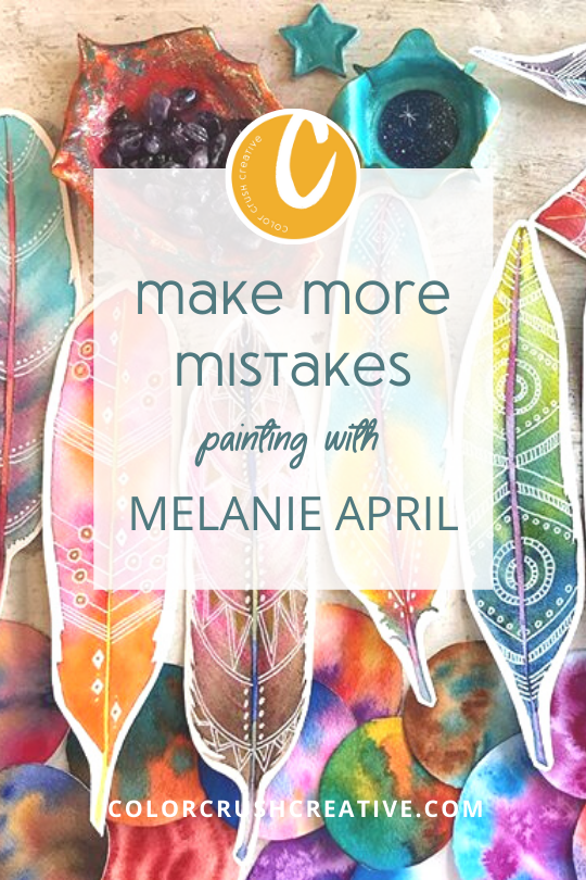 Make+More+Mistakes+melanie+april+color+crush+creative+by+Kellee+Wynne+Studios